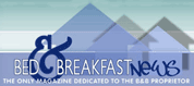 Bed and Breakfast News Magazine. The only magazine exclusively for the proprietors of B&Bs, guesthouses and small hotels. A valuable source of information to help you run your business. 